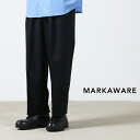 MARKAWARE (マーカウェア) DOUBLE PLEATED WIDE TROUSERS / ダブルプリーツテッド ワイド トラウザーズ