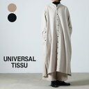 UNIVERSAL TISSU jo[TeBV E[JV~r[o[ OSH [2023 FW]