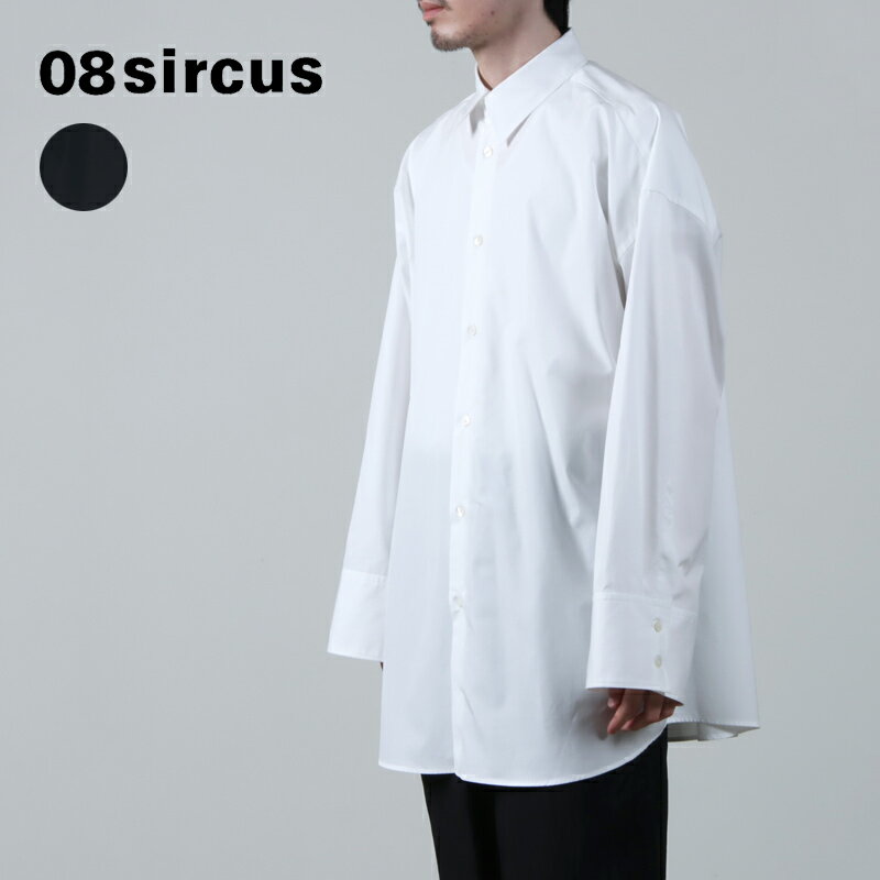 08sircus (ゼロエイトサーカス) Broad over size shirt / ブロードオーバーサイズシャツ