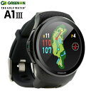 グリーンオン ザ ゴルフ ウォッチ A1-III(エーワン スリー)液晶保護フィルム付GREENON THE GOLF WATCH A1-III有機ELタッチデ...