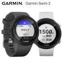 Garmin Swim 2 (ガーミンスイム2)スイミング用GPSスマートウォッチ02247-40 02247-41日本全国送料 代引手数料無料GARMIN ガーミン IDA水泳 ウォッチ