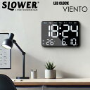【5と0の日ポイントUP!】置き時計 LED 時計 デジタル ブランドクロック SLOWER VIENTO ビエント LEDクロック アナログ 置き掛け時計 見...
