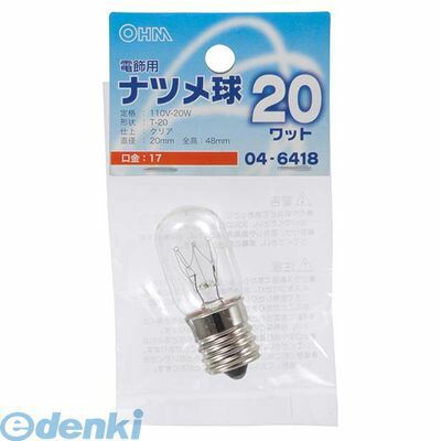 オーム電機 LB-T0720-C ナツメ球（T20/20W/クリア/E17）