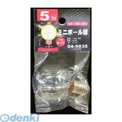 (LINEクーポン有)オーム電機 LB-G4705-C ミニボール球G40 E17 5Wクリア LBG4705C