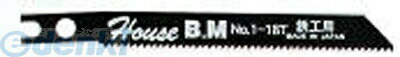 ハウスB．M N0118 ジグソー替刃鉄工用 No．1−18 N0118