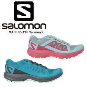 Salomon サロモン XA ELEVATE Women's レディース シューズ トレイルランニングシューズ トレラン サロモンシューズ ランニング 　サロモン　アウトドアシューズ　L40469300 L40612500 送料無料