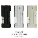 アイゲインスト AGAINST ウルトラ フレーム ULTRA FLAME ターボライター ポケットサイズ ガス注入式 2年保証 【お取り寄せ】【RCP】