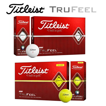 タイトリスト ゴルフボール トゥルーフィール TITLEIST TRUFEEL 1ダース 12個入り 2019年モデル 新品 日本正規品