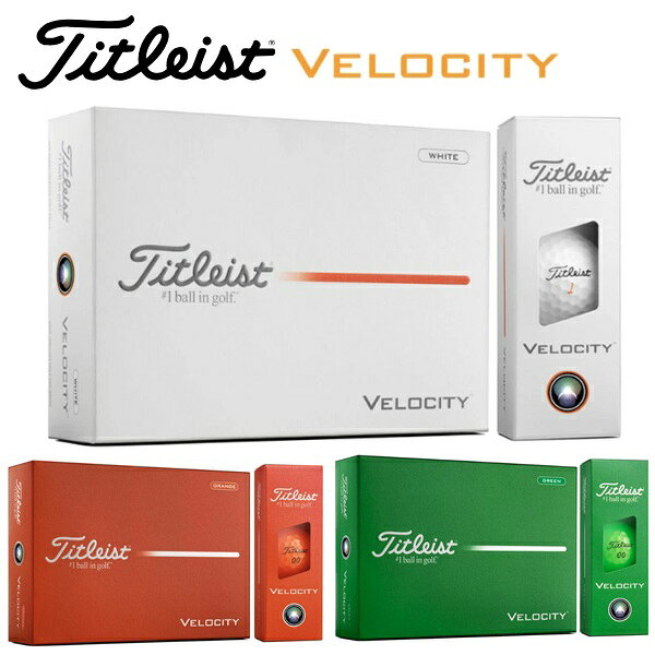 タイトリスト ゴルフボール ベロシティ 1ダース 12個入り 新品 日本正規品 Titleist Velocity 2026年発売