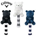 キャロウェイ ゴルフ ヘッドカバー ベア ドライバー用 ヘッドカバー SS 23 JM Callaway Bear Driver Headcover SS 23 JM