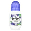 Crystal ミネラル デオドラント ロールオン 【 iHerb アイハーブ 公式 】 クリスタル クリスタルボディデオドラント Crystal Body Deodorant 天然ミネラル塩 制汗剤 ラベンダー ホワイトティー 66ml