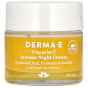 【マラソン期間限定MAX P20倍】DERMA E ビタミンC インテンス ナイトクリーム 【 iHerb アイハーブ 公式 】 ダーマE 夜用 クリーム 保湿クリーム スキンクリーム フェイスクリーム ヒアルロン酸 ビタミンA E プロバイオティクス ルイボス 56g