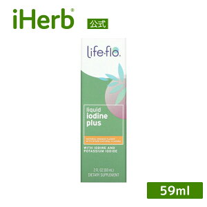 Life-flo 液体 ヨウ素 プラス 【 iHerb アイハーブ 公式 】 ライフフロー ミネラル ドロップ ヨウ化カリウム サプリメント サプリ リキッド 天然オレンジ味 59ml