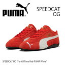 プーマ スニーカー PUMA SPEEDCAT OG For All Time Red-PUMA White 398846_02 プーマ スピードキャット OG...