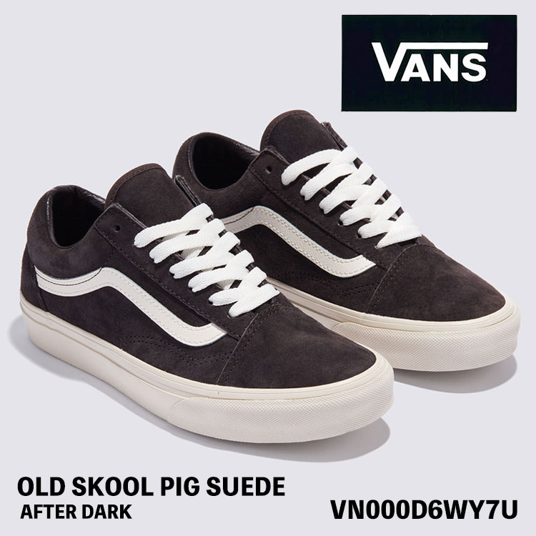 バンズ スニーカー VANS スニーカー OLD SKOOL PIG SUEDE AFTER DARK VN000D6WY7U スニーカー オールドスクール スエード スウェード シューズ