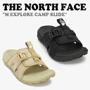 ノースフェイス サンダル THE NORTH FACE メンズ M EXPLORE CAMP SLIDE エクスプロー キャンプ スライド BLACK ブラック SAND サンド スライダー ビーチサンダル スライドサンダル ビーチスライド WHITE LABEL ホワイトラベル NS92Q13J/K シューズ