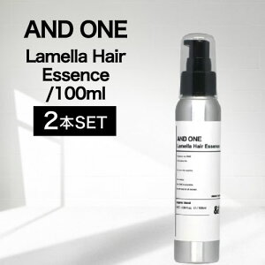 ◆ポイント12倍◆ 【2個】アンドワン ラメラヘアエッセンス 100ml( ANDONE 髪美容液 アウトバス キューティクル 整える ラメラ構造 美容室専売品 美容室専用 サロン専売品 洗い流さないトリートメント ダメージケア ツヤ 父の日 プレゼント)p00