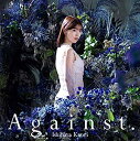 【中古】［CD］石原夏織5thシングル「Against.」 通常盤