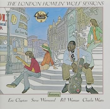 ザ・ロンドン・ハウリン・ウルフ・セッションズ +3(限定盤)