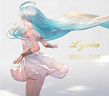 yÁzmCDnOu[t@^W[ / Granblue Fantasy Original Soundtracks Lyria