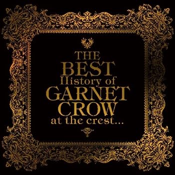 【中古】［CD］The BEST History of GARNET CROW at the crest...