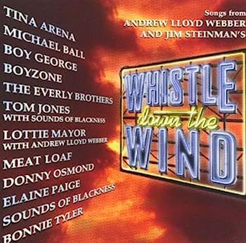 yÁzmCDnSongs from Andrew Lloyd Webber and Jim Steiman's Whistle Down the Wind
