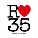 【中古】［CD］R35 Sweet J-Ballads