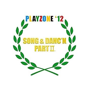 【中古】［CD］PLAYZONE`12 SONG & DANC`N。PART II。オリジナル・サウンドトラック
