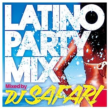 【中古】［CD］LATINO PARTY MIX Mixed by DJ SAFARI