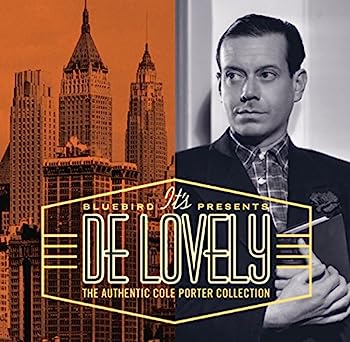 Its De Lovely: Authentic Cole Porter Collection