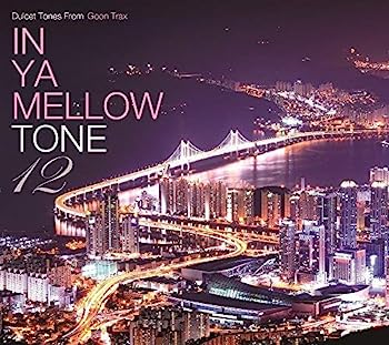 【中古】［CD］IN YA MELLOW TONE 12 GOON TRAX 10th Anniversary Edition