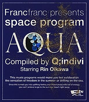 【中古】［CD］Francfranc presents space program [AQUA] Compiled by Q;indivi Starring Rin Oikawa【メーカー名】【メーカー型番】【ブランド名】ステレオ レコード【商品説明】Francfranc presents space program [AQUA] Compiled by Q;indivi Starring Rin Oikawaこちらの商品は中古品となっております。 画像はイメージ写真ですので 商品のコンディション・付属品の有無については入荷の度異なります。 買取時より付属していたものはお付けしておりますが付属品や消耗品に保証はございません。 商品ページ画像以外の付属品はございませんのでご了承下さいませ。 中古品のため使用に影響ない程度の使用感・経年劣化（傷、汚れなど）がある場合がございます。 また、中古品の特性上ギフトには適しておりません。 当店では初期不良に限り 商品到着から7日間は返品を受付けております。 他モールとの併売品の為 完売の際はご連絡致しますのでご了承ください。 プリンター・印刷機器のご注意点 インクは配送中のインク漏れ防止の為、付属しておりませんのでご了承下さい。 ドライバー等ソフトウェア・マニュアルはメーカーサイトより最新版のダウンロードをお願い致します。 ゲームソフトのご注意点 特典・付属品・パッケージ・プロダクトコード・ダウンロードコード等は 付属していない場合がございますので事前にお問合せ下さい。 商品名に「輸入版 / 海外版 / IMPORT 」と記載されている海外版ゲームソフトの一部は日本版のゲーム機では動作しません。 お持ちのゲーム機のバージョンをあらかじめご参照のうえ動作の有無をご確認ください。 輸入版ゲームについてはメーカーサポートの対象外です。 DVD・Blu-rayのご注意点 特典・付属品・パッケージ・プロダクトコード・ダウンロードコード等は 付属していない場合がございますので事前にお問合せ下さい。 商品名に「輸入版 / 海外版 / IMPORT 」と記載されている海外版DVD・Blu-rayにつきましては 映像方式の違いの為、一般的な国内向けプレイヤーにて再生できません。 ご覧になる際はディスクの「リージョンコード」と「映像方式※DVDのみ」に再生機器側が対応している必要があります。 パソコンでは映像方式は関係ないため、リージョンコードさえ合致していれば映像方式を気にすることなく視聴可能です。 商品名に「レンタル落ち 」と記載されている商品につきましてはディスクやジャケットに管理シール（値札・セキュリティータグ・バーコード等含みます）が貼付されています。 ディスクの再生に支障の無い程度の傷やジャケットに傷み（色褪せ・破れ・汚れ・濡れ痕等）が見られる場合がありますので予めご了承ください。 2巻セット以上のレンタル落ちDVD・Blu-rayにつきましては、複数枚収納可能なトールケースに同梱してお届け致します。 トレーディングカードのご注意点 当店での「良い」表記のトレーディングカードはプレイ用でございます。 中古買取り品の為、細かなキズ・白欠け・多少の使用感がございますのでご了承下さいませ。 再録などで型番が違う場合がございます。 違った場合でも事前連絡等は致しておりませんので、型番を気にされる方はご遠慮ください。 ご注文からお届けまで 1、ご注文⇒ご注文は24時間受け付けております。 2、注文確認⇒ご注文後、当店から注文確認メールを送信します。 3、お届けまで3-10営業日程度とお考え下さい。 　※海外在庫品の場合は3週間程度かかる場合がございます。 4、入金確認⇒前払い決済をご選択の場合、ご入金確認後、配送手配を致します。 5、出荷⇒配送準備が整い次第、出荷致します。発送後に出荷完了メールにてご連絡致します。 　※離島、北海道、九州、沖縄は遅れる場合がございます。予めご了承下さい。 当店ではすり替え防止のため、シリアルナンバーを控えております。 万が一すり替え等ありました場合は然るべき対応をさせていただきます。 お客様都合によるご注文後のキャンセル・返品はお受けしておりませんのでご了承下さい。 電話対応はしておりませんので質問等はメッセージまたはメールにてお願い致します。