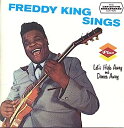 【中古】［CD］Freddy King Sings Let 039 s Hide Away And Dance Away 3