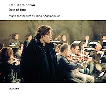 Eleni Karaindrou: Dust of Time 