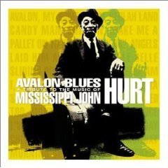 【中古】［CD］AVALON BLUES A Tribute to the Music of Mississippi John Hurt