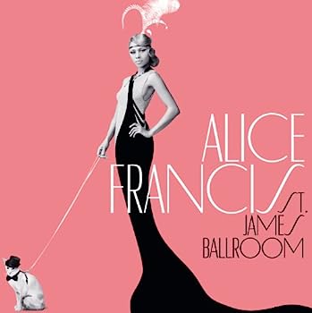 ［CD］ALICE FRANCIS(アリス・フランシス) / セント・ジェームス・ボールルーム