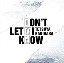 【中古】［CD］「DON'T LET MI KNOW」 【通常盤】【メーカー名】【メーカー型番】【ブランド名】【商品説明】「DON'T LET MI KNOW」 【通常盤】こちらの商品は中古品となっております。 画像はイメージ写真ですので 商品のコンディション・付属品の有無については入荷の度異なります。 買取時より付属していたものはお付けしておりますが付属品や消耗品に保証はございません。 商品ページ画像以外の付属品はございませんのでご了承下さいませ。 中古品のため使用に影響ない程度の使用感・経年劣化（傷、汚れなど）がある場合がございます。 また、中古品の特性上ギフトには適しておりません。 当店では初期不良に限り 商品到着から7日間は返品を受付けております。 他モールとの併売品の為 完売の際はご連絡致しますのでご了承ください。 プリンター・印刷機器のご注意点 インクは配送中のインク漏れ防止の為、付属しておりませんのでご了承下さい。 ドライバー等ソフトウェア・マニュアルはメーカーサイトより最新版のダウンロードをお願い致します。 ゲームソフトのご注意点 特典・付属品・パッケージ・プロダクトコード・ダウンロードコード等は 付属していない場合がございますので事前にお問合せ下さい。 商品名に「輸入版 / 海外版 / IMPORT 」と記載されている海外版ゲームソフトの一部は日本版のゲーム機では動作しません。 お持ちのゲーム機のバージョンをあらかじめご参照のうえ動作の有無をご確認ください。 輸入版ゲームについてはメーカーサポートの対象外です。 DVD・Blu-rayのご注意点 特典・付属品・パッケージ・プロダクトコード・ダウンロードコード等は 付属していない場合がございますので事前にお問合せ下さい。 商品名に「輸入版 / 海外版 / IMPORT 」と記載されている海外版DVD・Blu-rayにつきましては 映像方式の違いの為、一般的な国内向けプレイヤーにて再生できません。 ご覧になる際はディスクの「リージョンコード」と「映像方式※DVDのみ」に再生機器側が対応している必要があります。 パソコンでは映像方式は関係ないため、リージョンコードさえ合致していれば映像方式を気にすることなく視聴可能です。 商品名に「レンタル落ち 」と記載されている商品につきましてはディスクやジャケットに管理シール（値札・セキュリティータグ・バーコード等含みます）が貼付されています。 ディスクの再生に支障の無い程度の傷やジャケットに傷み（色褪せ・破れ・汚れ・濡れ痕等）が見られる場合がありますので予めご了承ください。 2巻セット以上のレンタル落ちDVD・Blu-rayにつきましては、複数枚収納可能なトールケースに同梱してお届け致します。 トレーディングカードのご注意点 当店での「良い」表記のトレーディングカードはプレイ用でございます。 中古買取り品の為、細かなキズ・白欠け・多少の使用感がございますのでご了承下さいませ。 再録などで型番が違う場合がございます。 違った場合でも事前連絡等は致しておりませんので、型番を気にされる方はご遠慮ください。 ご注文からお届けまで 1、ご注文⇒ご注文は24時間受け付けております。 2、注文確認⇒ご注文後、当店から注文確認メールを送信します。 3、お届けまで3-10営業日程度とお考え下さい。 　※海外在庫品の場合は3週間程度かかる場合がございます。 4、入金確認⇒前払い決済をご選択の場合、ご入金確認後、配送手配を致します。 5、出荷⇒配送準備が整い次第、出荷致します。発送後に出荷完了メールにてご連絡致します。 　※離島、北海道、九州、沖縄は遅れる場合がございます。予めご了承下さい。 当店ではすり替え防止のため、シリアルナンバーを控えております。 万が一すり替え等ありました場合は然るべき対応をさせていただきます。 お客様都合によるご注文後のキャンセル・返品はお受けしておりませんのでご了承下さい。 電話対応はしておりませんので質問等はメッセージまたはメールにてお願い致します。