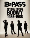 楽天IINEX【中古】B-PASS SPECIAL EDITION BOOWY 1986-1988 （シンコー・ミュージックMOOK）