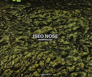 【中古】ISEO NOSE : MORPHOLOGY 能勢伊勢雄:形態学