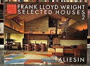 【中古】フランク・ロイド・ライトの住宅 (第2巻) タリアセン Taliesin (Frank Lloyd Wright SELECTED HOUSES)(3)