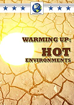  Warming Up Hot Environments  