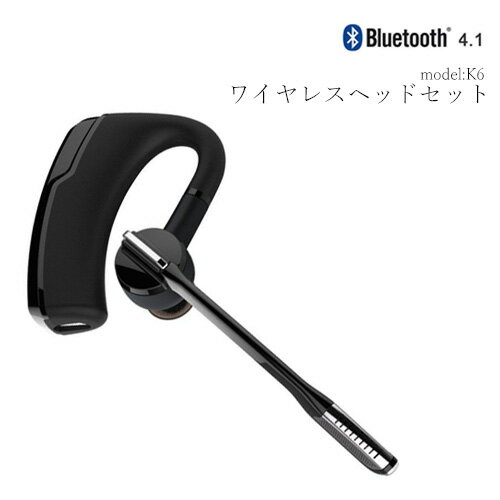 Bluetooth ワイヤレスヘッドセット model：K6