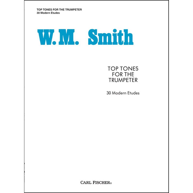 ߥ  TOP TONES FOR THE TRUMPETER (30MODERN ETUDES) Carl Fischer ()