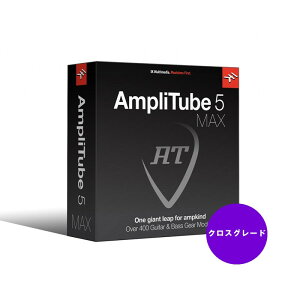 IK Multimedia AmpliTube 5 MAX Crossgrade (オンライン納品専用) ※代金引換はご利用頂けません。安売り