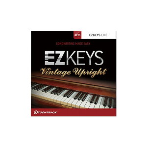 TOONTRACK EZ KEYS - VINTAGE UPRIGHT(オンライン納品専用)※代引きはご利用いただけませんバーゲン
