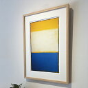 楽天IKIKAGU（イキカグ）アートパネル Mark Rothko マーク・ロスコ Yellow, White, Blue Over Yellow on Gray, 1954 モダン 玄関 北欧 アートフレーム アートポスター おしゃれ 絵画 額入り フレーム付き インテリア 抽象画 壁掛け 寝室 リビング ギフト 新生活 送料無料 ssx