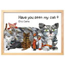 アートパネル エリック・カール Have You Seen My Cat?ぼくのねこ みなかった? モダン 玄関 アートフレーム アートポスター おしゃれ 絵画...