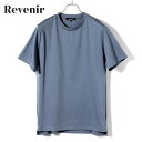 【SALE】リブニール Revenir / 【国内正規品】 / 当店別注コーコランスーピマコットンシルケットスムース半袖クルーネックカットソー「INT-036」(ブルーグレー)/ セール除外品 オールシーズン メンズ Tシャツ ティーシャツ 接触冷感 超長綿