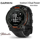 GARMIN(ガーミン)Instinct 3 Dual Power インスティンク3 デュアルパワー ソーラー タフネスGPSウォッチ 45mm 010-02934-30 0100293430