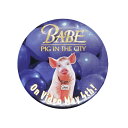 【中古】映画 BABE Pig In The City ベイブ 都会へ行く 缶バッジ キャラクター ピンバッチ ピンバッジ 缶バッチ